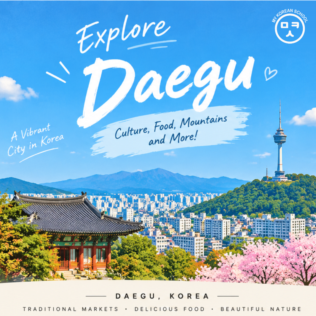 🏙️ Explore Daegu – Learn Korean Through Travel